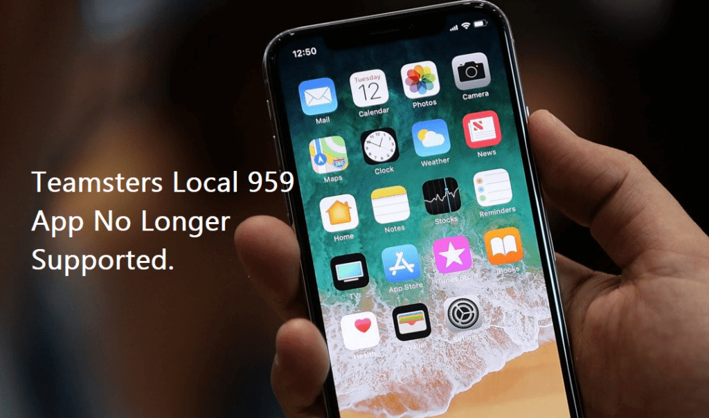 NOTICE - Teamsters Local 959 App No Longer Supported